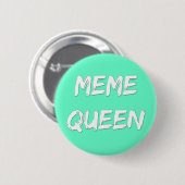 Meme Queen Badge Ronde Button 5,7 Cm (Voorkant /achterkant)