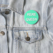 Meme Queen Badge Ronde Button 5,7 Cm (In situ)