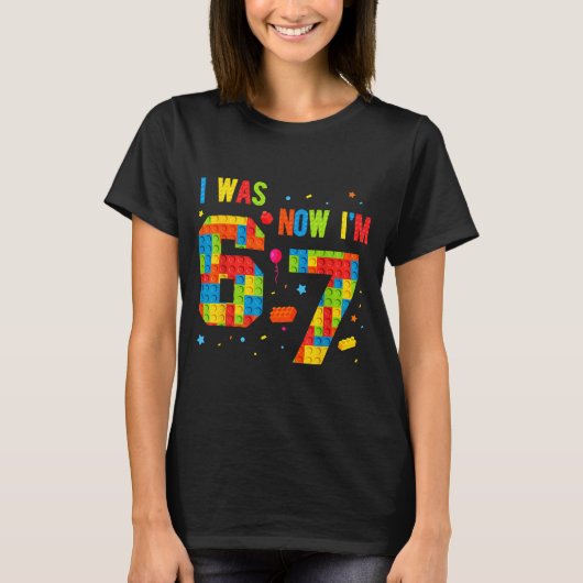 Meme Six Seven Boys Building Birthday I Was 6 Now T-shirt (Voorkant)