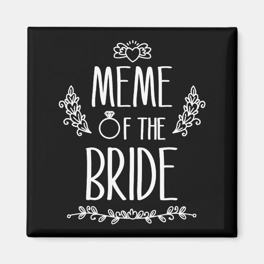 Meme van de bruid bruiloftsfeest familie magneet (Voorkant)