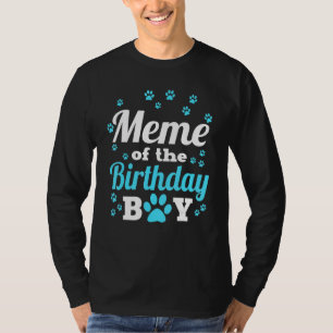 meme van de verjaardagsjongen hondenpoot bday part t-shirt