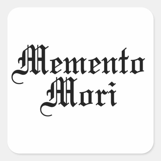 Memento Mori - Latijnse zin Vierkante Sticker (Voorkant)