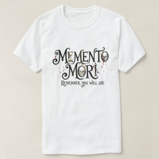 Memento Mori – Onthoud dat je zult sterven T-shirt