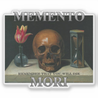 Memento Mori - Vergeet niet dat je zult sterven Sticker