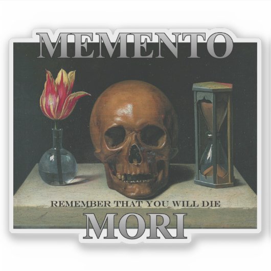 Memento Mori - Vergeet niet dat je zult sterven Sticker (Voorkant)