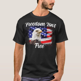 Memorial Day Freedom is niet vrij op de Bald Eagle T-shirt