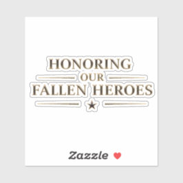 Memorial Day / Pegatina Honoring Our Fallen Heroes Sticker