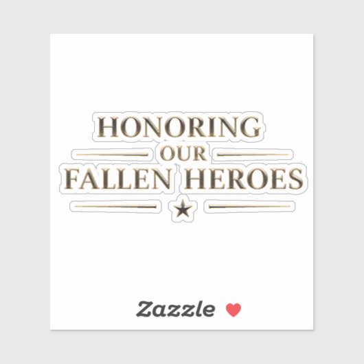 Memorial Day / Pegatina Honoring Our Fallen Heroes Sticker (Vel)