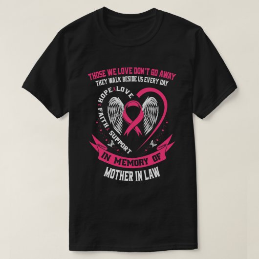 Memorial Gifts Loss of Moeder in Law Breast Cancer T-shirt (Design voorkant)
