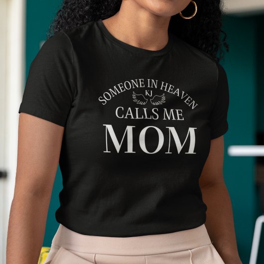 Memorial Iemand in de hemel noemt me mama T-Shirt
