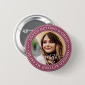 Memorial Loved Beyond Words Elegant Chic Photo Ronde Button 5,7 Cm (Voorkant /achterkant)