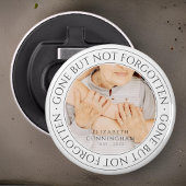 Memorial Quote Classic Elegant Chic Photo Keepomwi Button Flesopener