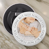 Memorial Quote Classic Elegant Chic Photo Keepomwi Button Flesopener