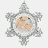 Memorial Quote Classic Elegant Chic Photo Keepomwi Tin Sneeuwvlok Ornament (Voorkant)