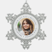 Memorial Quote Modern Elegant Chic Custom Photo Tin Sneeuwvlok Ornament (Voorkant)