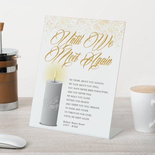 Memorial tot we elkaar ontmoeten reclamebord met voetstuk (Insitu)