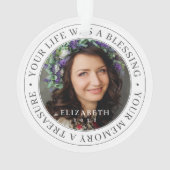 Memorial Your Life a Blessing Modern Photo Ornament (achterkant)