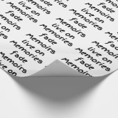 Memories fade Memoirs live op - zwart afdruk Cadeaupapier (Hoek)