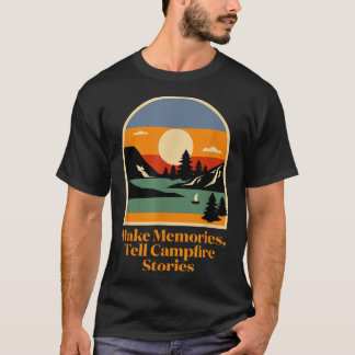 Memories vertellen kampvuur verhalen Camping Frien T-shirt