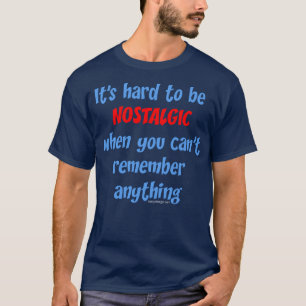 Memory Loss Humor Dark T-shirt