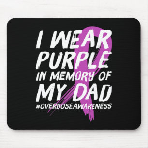 Memory of Dad Wear Purple Overdose Awareness Muismat