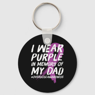 Memory of Dad Wear Purple Overdose Awareness Sleutelhanger