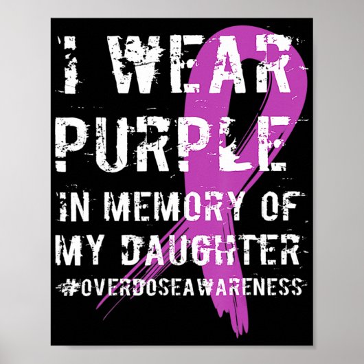 Memory of Daughter Wear Purple Overdose Awareness Poster (Voorkant)