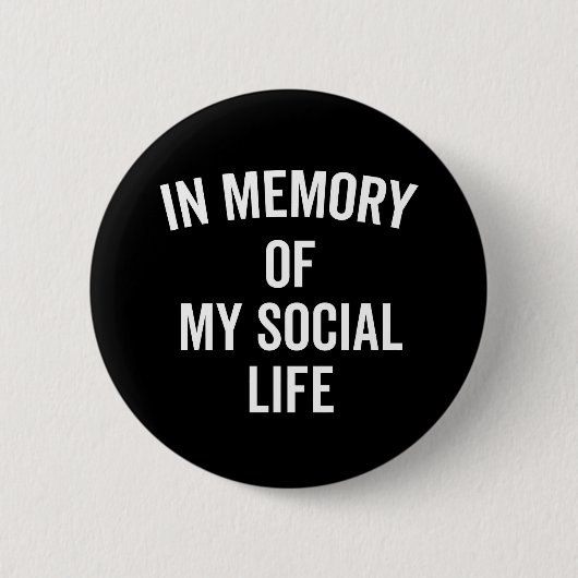 Memory Social Life Funny Quote Ronde Button 5,7 Cm (Voorkant)