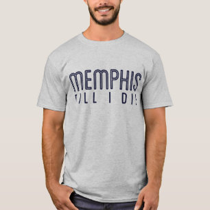 Memphis Till I Die T-shirt