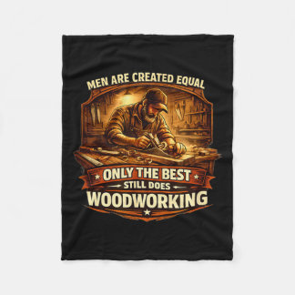 Men are Created Equal But Woodworking in Seventies Fleece Deken