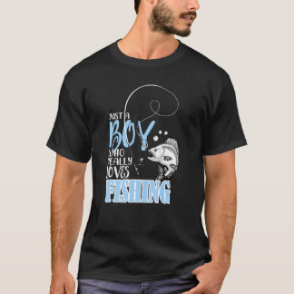 Men Fishing Just A Boy Who Really Loves Fishing T-shirt