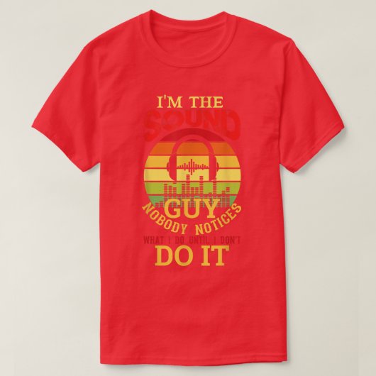 Men Funny Audio Engineer Sound Technician Guy Funn T-shirt (Design voorkant)