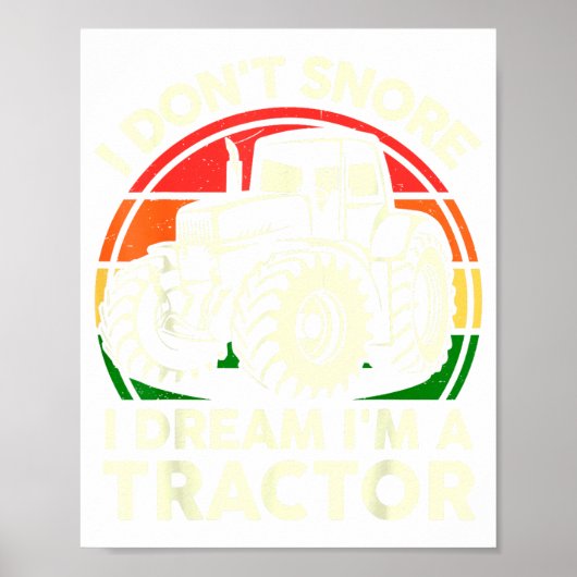 Men I Don't Snore I Dream I'm Tractor Funny Farmer Poster (Voorkant)