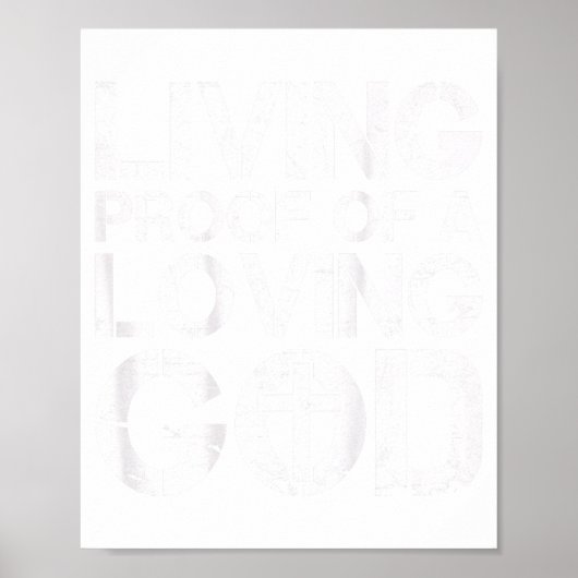 Men Living Proof Of A Loving God Jesus Christian D Poster (Voorkant)