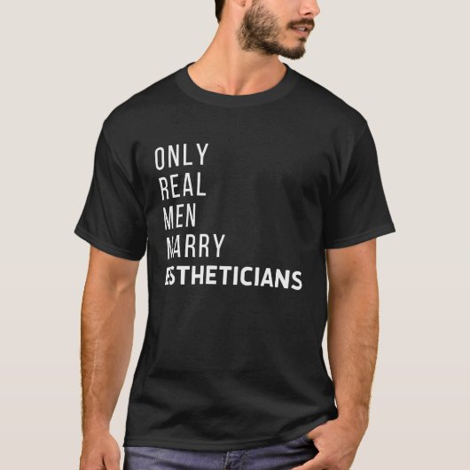 Men Marry Estheticians Licensed Esthetician Skin C T-shirt (Voorkant)