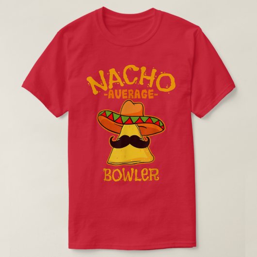 Men Nacho Average Bowler Cinco De Mayo Meican Fath T-shirt (Design voorkant)