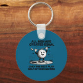 Men Play Golf Eighties Birthday All Men D Equal Sleutelhanger (Voorkant)