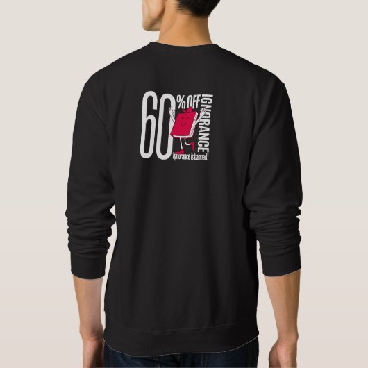 Men’s Funny 60% Off Ignorance Bookworm Graphic Trui (Achterkant)