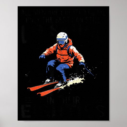 Men Still Go Skiing In Their Eighties Funny Snow S Poster (Voorkant)