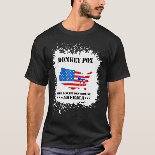 Men Women  Donkey Pox The Disease Destroying Ameri T-shirt (Voorkant)