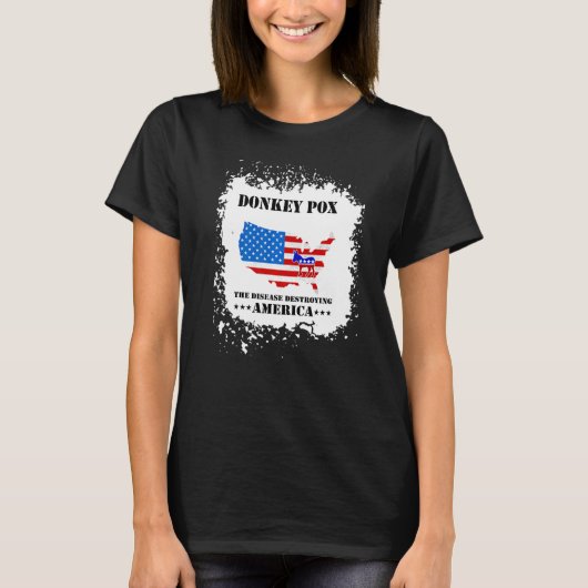 Men Women  Donkey Pox The Disease Destroying Ameri T-shirt (Voorkant)