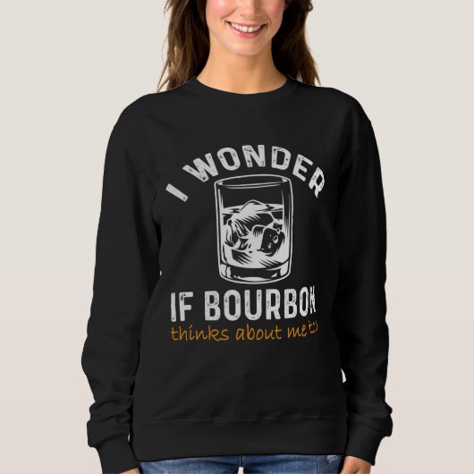 Men Women I wonder if Bourbon Thinks About Me Bar Trui (Voorkant)