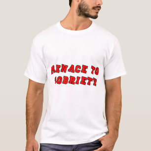 Menace naar obriety t-shirt