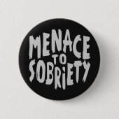 "Menace to Sobriety"-knoppen Ronde Button 5,7 Cm (Voorkant)