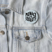 "Menace to Sobriety"-knoppen Ronde Button 5,7 Cm (In situ)
