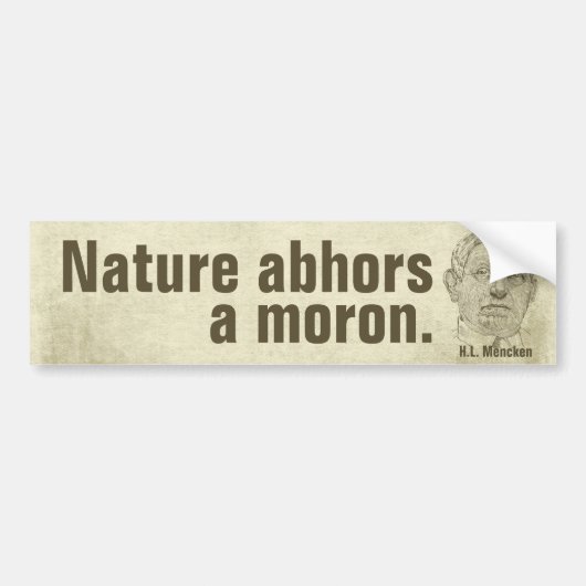 Mencken Moron Quote Bumpersticker (Voorkant)