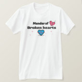 Mender van gebroken harten t-shirt (Design voorkant)
