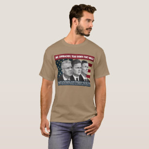 Meneer Gorbachev, haal deze muur neer! T-shirt