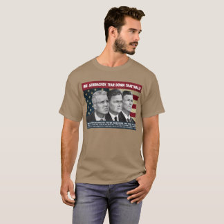 Meneer Gorbachev, haal deze muur neer! T-shirt