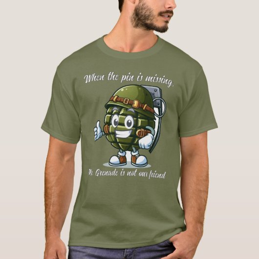 Meneer Grenade is niet ons vriend T-shirt (Voorkant)